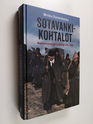 Mirkka Danielsbacka : Sotavankikohtalot : Neuvostosotavan...