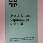 Jeesus Kristus vapauttaa ja yhdistää : Kirkkojen maailman... - pikkukuva 1