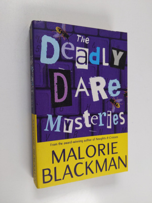 Malorie Blackman : The Deadly Dare Mysteries : Deadly Dar...
