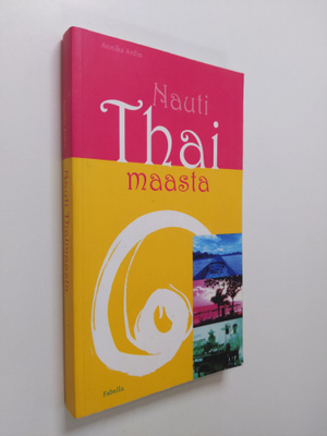 Annika Ardin : Nauti Thaimaasta
