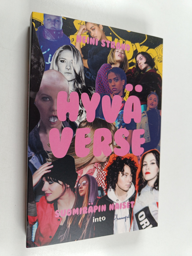 Heini Strand : Hyvä verse - Suomiräpin naiset (signeerattu)