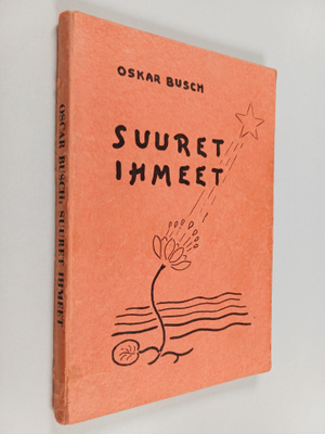Oscar Busch : Suuret ihmeet : kirjeitä tyttärentyttärelleni