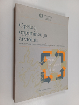 Opetus, oppiminen ja arviointi : Turun yliopiston arvioin...