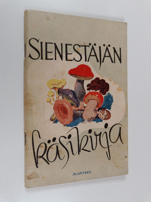 Johannes Sandblom : Sienestäjän käsikirja