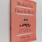 Suki Kim : Without you, there is no us : my time with the... - pikkukuva 1