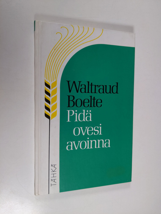 Waltraud Boelte : Pidä ovesi avoinna
