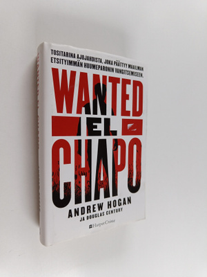 Andrew Hogan : Wanted El Chapo