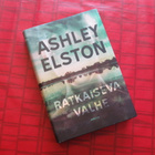Kirja Ratkaiseva valhe (Ashley Elston) - pikkukuva 1