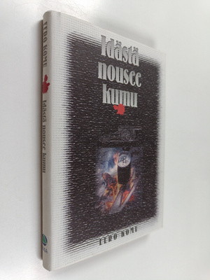 Eero Komu : Idästä nousee kumu