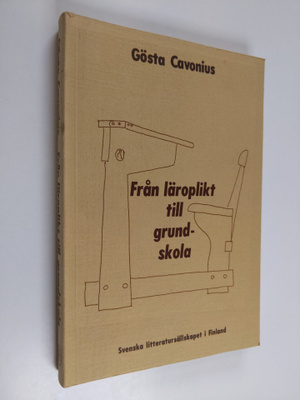 Gösta Cavonius : Från läroplikt till grundskola