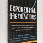 Salim Ismail : Exponential organizations : why new organi... - pikkukuva 1