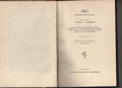 Lindbergh, Charles A.: "Me" :lentokoneeni ja minä, WSOY 1927