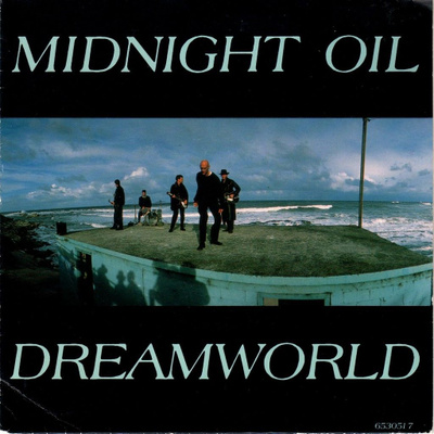 Midnight Oil: Dreamworld 7"