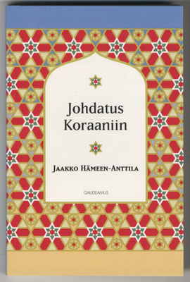 Jaakko Hämeen-Anttila: Johdatus Koraaniin