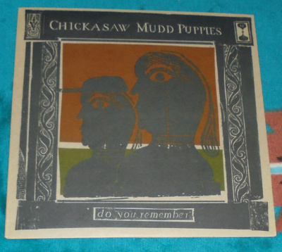 CHICKASAW MUDD PUPPIES ~ Do You Remember ~ 12" Promo