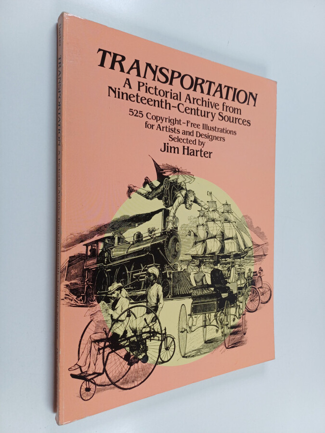 Jim Harter : Transportation, a Pictorial Archive from Nin...