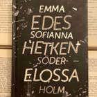 Emma Sofianna Söderholm - Edes hetken elossa (sid.) - pikkukuva 2