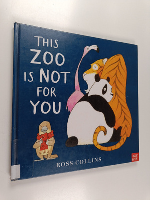 Ross Collins : This zoo is not for you