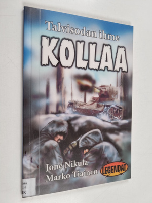 Marko Tiainen ym. : Talvisodan ihme - Kollaa