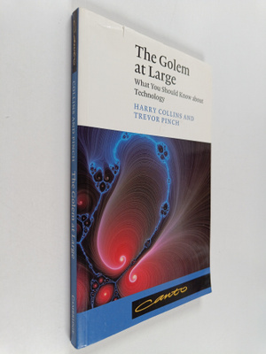 H. M. Collins : The golem at large : what you should know...