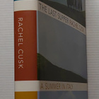 Rachel Cusk - The Last Supper : A Summer in Italy - pikkukuva 2