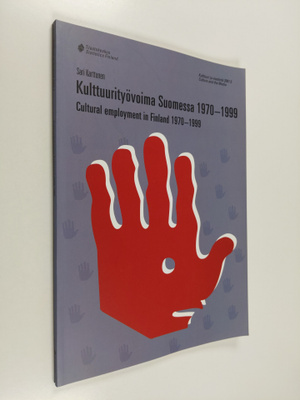 Sari Karttunen : Kulttuurityövoima Suomessa 1970-1999 : k...