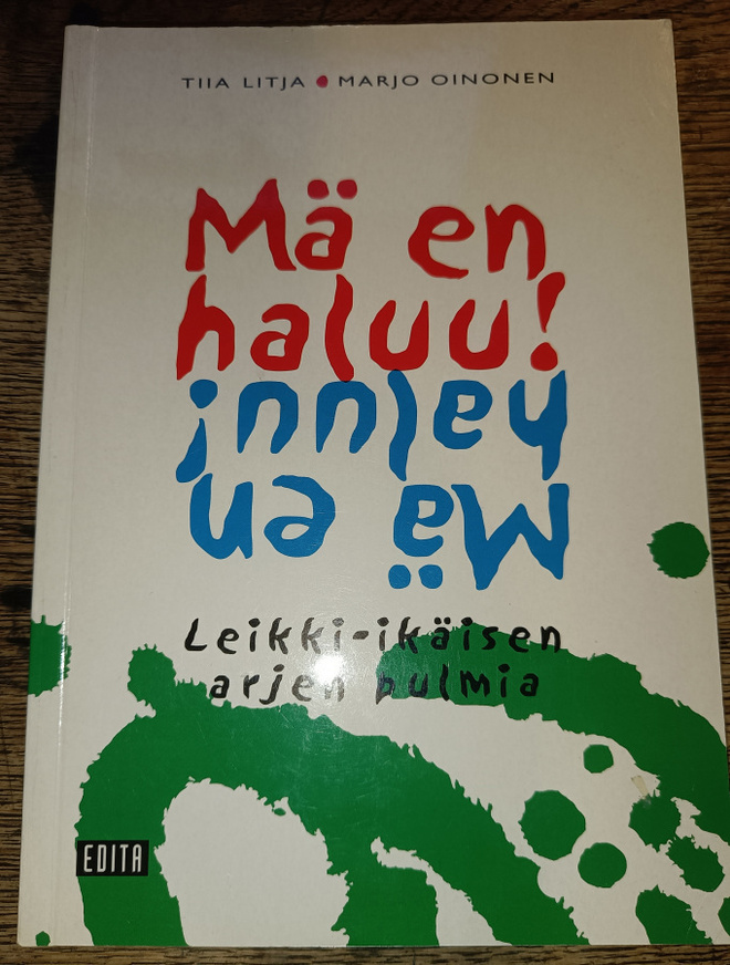 Tiia Litja - Marjo Oinonen: Mä en haluu!