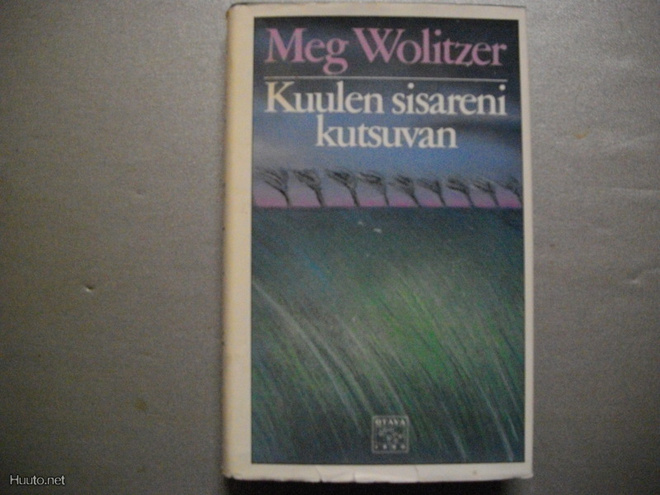 Meg Wolitzer: Kuulen sisareni kutsuvan (20.3)