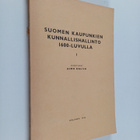 Aimo Halila : Suomen kaupunkien kunnallishallinto 1600-lu... - pikkukuva 1