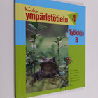 Koulun ympäristötieto 4 : Työkirja B - pikkukuva 1