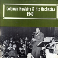 Coleman Hawkins and His Orchestra vinyyliLP 1940