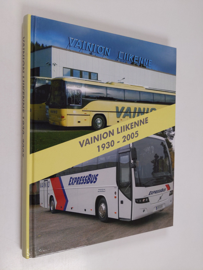 Kari Alifrosti : Vainion Liikenne 1930-2005