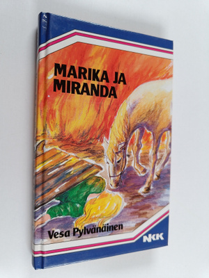 Vesa Pylvänäinen : Marika ja Miranda