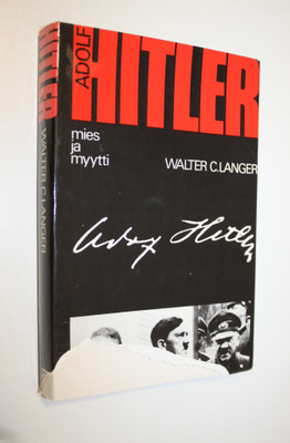 Walter C. Langer : Adolf Hitler - mies ja myytti