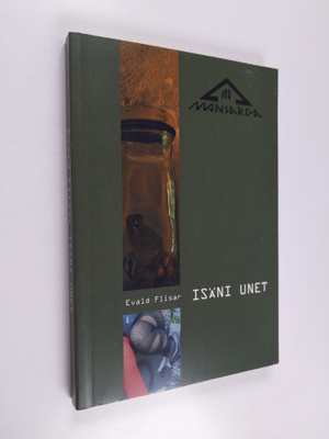 Evald Flisar : Isäni unet