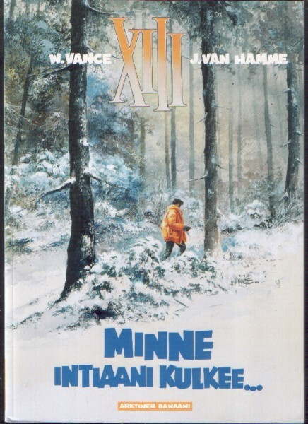 XIII (No.2) Minne intiaani kulkee... (2005)