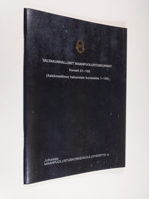 Valtakunnalliset maanpuolustuskurssit: Kurssit 91-100 (Aa...