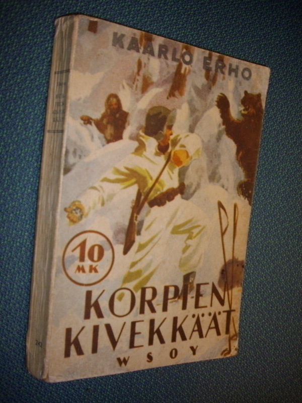 Kaarlo Erho: Korpien kivekkäät (1.p.1942) Sis.postikulut