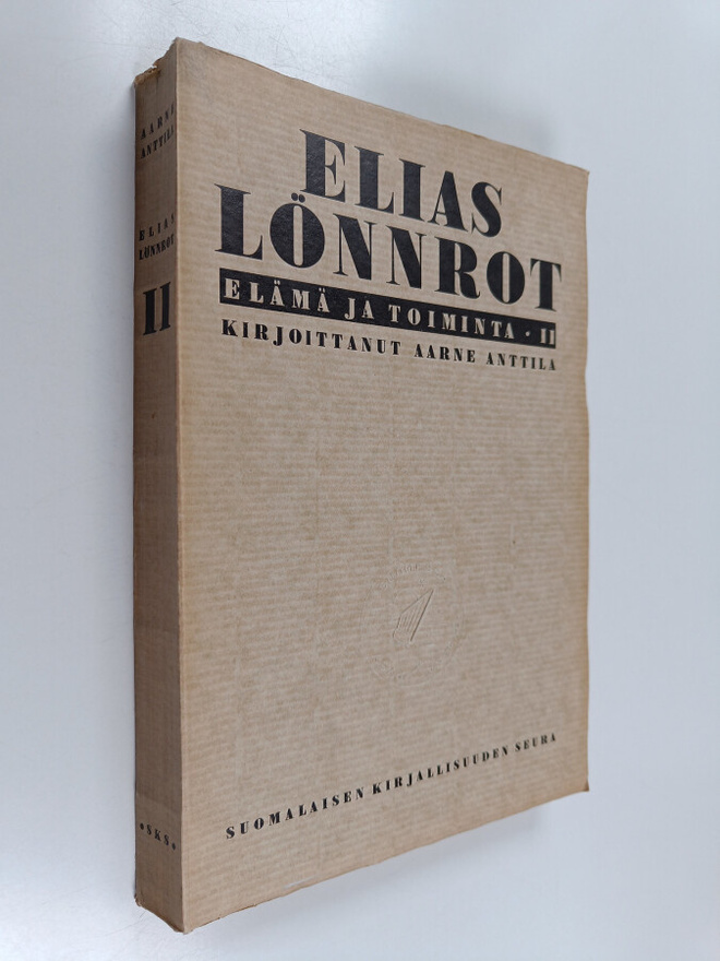 Aarne Anttila : Elias Lönnrot. Elämä ja toiminta II