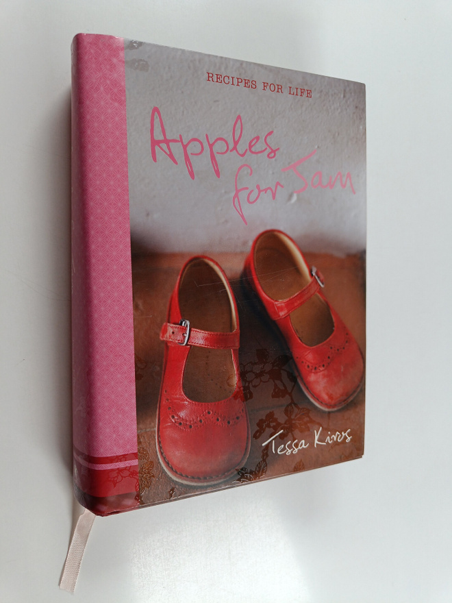 Tessa Kiros : Apples for Jam : Recipes for Life