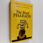 Christian Jacq : The black pharaoh - pikkukuva 1