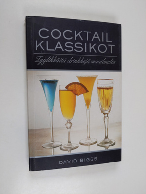David Biggs : Cocktailklassikot