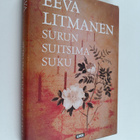 Eeva Litmanen : Surun suitsima suku - pikkukuva 1