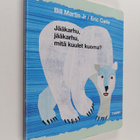 Eric Carle ym. : Jääkarhu, jääkarhu, mitä kuulet kuoma? - pikkukuva 1