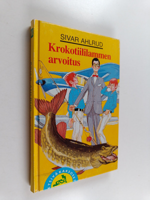 Sivar Ahlrud : Krokotiililammen arvoitus