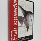 Mary Bailey ym. : Tropical Fishlopaedia : A Complete Guid... - pikkukuva 1