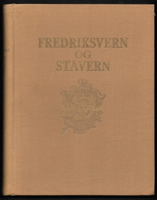 Hals, Nils (toim.) : Fredriksvern og Stavern