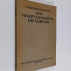 Friedrich Kuntze : Der morphologische idealismus - pikkukuva 1