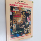 Jari Heinonen : Kattotarinasta monikärkiseen pohdintaan :... - pikkukuva 1