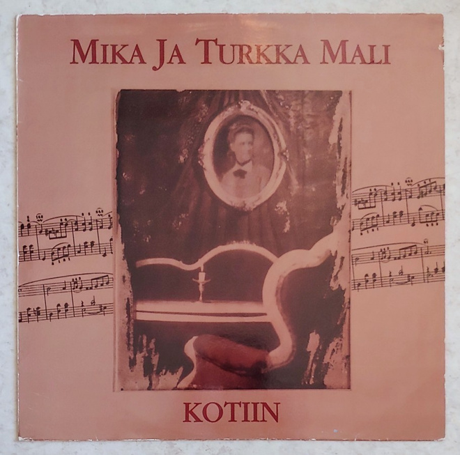 MIKA JA TURKKA MALI: Kotiin – LP 1991 - pienkustanne